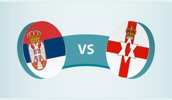 Serbia versus Northern Ireland, team sports competition concept. vector