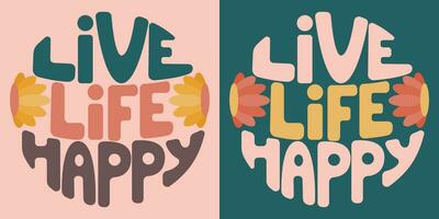 Handwritten inscription live life happy vector