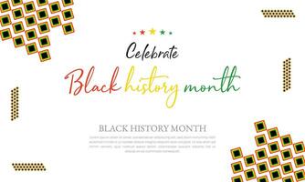 Black History Month celebrated. February national black history month African American vector illustration Template for background, banner, card, poster with text inscription