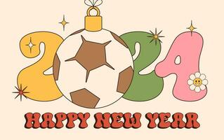 football Groovy Happy New Year 2024 with ball. Sports groovy greeting card with sport ball. Vector illustration