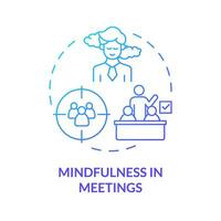 2D gradient icon mindfulness in meetings concept, isolated vector, mindful entrepreneurship thin line illustration. vector