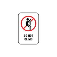 do not climb sign illustration template vector, do not climb warning symbol vector