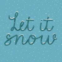 The description let it snow vector