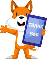 Fox with thank you sign, illustration, vector on white background.