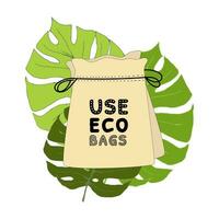 Use eco bags and go to zero waste on the background of tropical leaves. Eco mind and eco shop. Do not use plastic bag. Vector illustration.