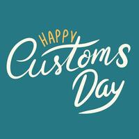 Happy Customs Day text banner. Handwriting text Happy Customs Day lettering. Hand drawn vector art.