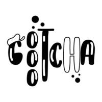 Trendy Gotcha Concepts vector