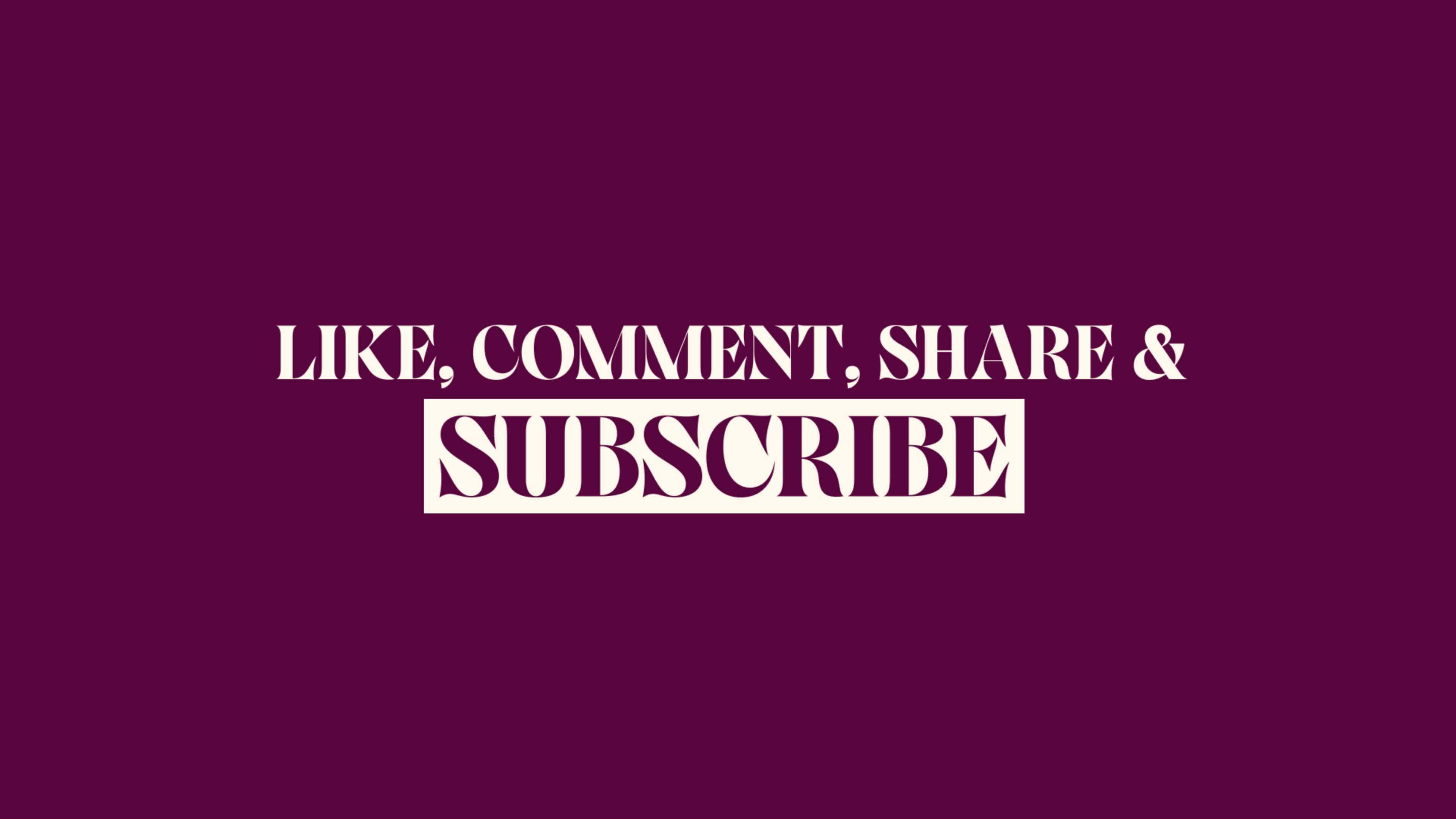 like comment share subscribe