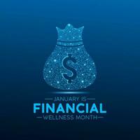 Financial wellness month is observed every year in january. January is financial wellness month. Low poly style design. Vector template for banner, greeting card, poster with Dark blue background.