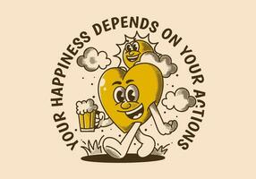 Your happiness depends on your actions. Character of sun and heart holding a beer vector