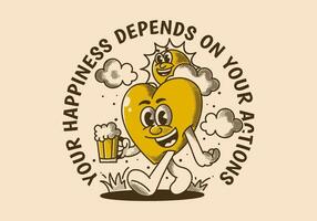 Your happiness depends on your actions. Character of sun and heart holding a beer vector