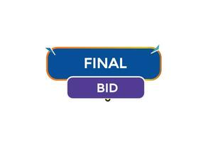 new final bid website, click button, level, sign, speech, bubble  banner, vector