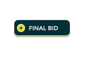 new final bid website, click button, level, sign, speech, bubble  banner, vector