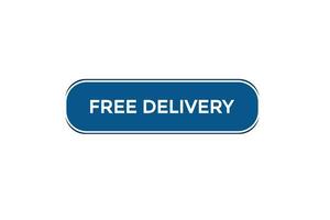 new free delivery website, click button, level, sign, speech, bubble  banner, vector