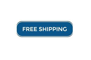 new free shipping website, click button, level, sign, speech, bubble  banner, vector