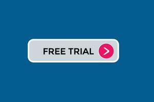 new free trial website, click button, level, sign, speech, bubble  banner, vector