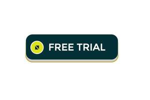 new free trial website, click button, level, sign, speech, bubble  banner, vector