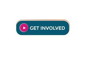 new get involved website, click button, level, sign, speech, bubble  banner, vector