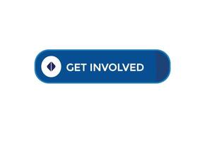 new get involved website, click button, level, sign, speech, bubble  banner, vector