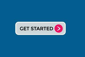 new get started website, click button, level, sign, speech, bubble  banner, vector