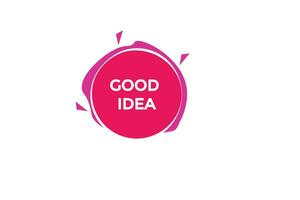 new good idea website, click button, level, sign, speech, bubble  banner, vector