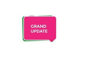 new grand update website, click button, level, sign, speech, bubble  banner, vector