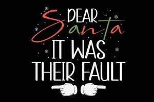 Dear Santa It Was Their Fault Funny Christmas Couples T-Shirt Design vector