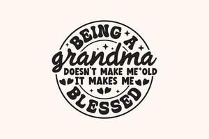Funny Grandma Quotes EPS T-shirt Design vector