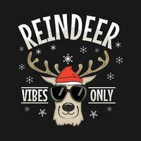 Reindeer vibes only christmas t shirt design vector