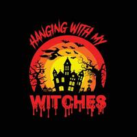 Hanging with my witches, Halloween t-shirt design. vector