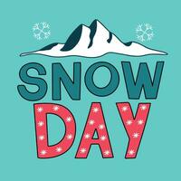 Snow Day banner. Handwriting inscription, Snow Day. Doodle mountain with snow. Hand drawn vector art.