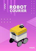 Poster with robot courier for print and design. Vector illustration.