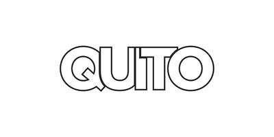 Quito in the Ecuador emblem. The design features a geometric style, vector illustration with bold typography in a modern font. The graphic slogan lettering.