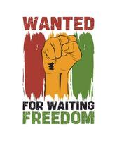 wanted for wanting freedom tshirt design vector