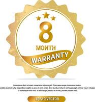8 month warranty vector art illustration in gold color with fantastic font and white background. Eps10 Vector