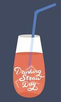 Banner Drinking Straw Day. Handwriting text and red cocktail with straw. Hand drawn vector art.