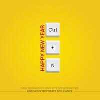 Ctrl  N keyboard button with new year text on a yellow background, It's a corporate social media design concept for The new year. Happy New Year to all corporate employees. vector