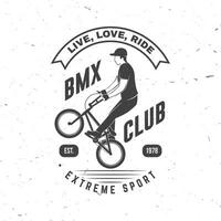 Bmx extreme sport club badge. Vector. Concept for shirt, logo, print, stamp, tee with man ride on a sport bicycle. Vintage typography design with bmx cyclist silhouette. vector