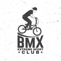 Bmx extreme sport club badge. Vector. Concept for shirt, logo, print, stamp, tee with man ride on a sport bicycle. Vintage typography design with bmx cyclist silhouette. vector