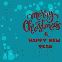 Merry Christmas and Happy New Year. Lettering design card template. Vector Illustration