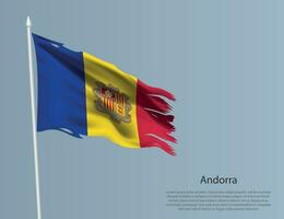 Ragged national flag of Andorra. Wavy torn fabric on blue background vector