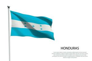 National flag Honduras waving on white background vector