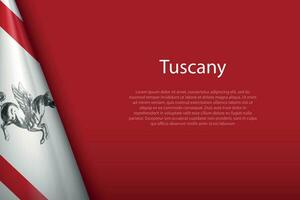 flag Tuscany, region of Italy, isolated on background with copyspace vector