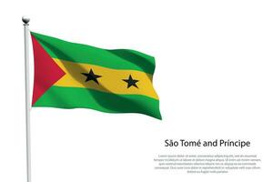 National flag Sao Tome and Principe waving on white background vector