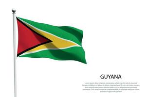 National flag Guyana waving on white background vector