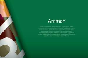 3d flag of Amman, is a city of Jordan vector