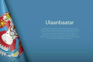 3d flag of Ulaanbaatar, is a city of Mongolia vector