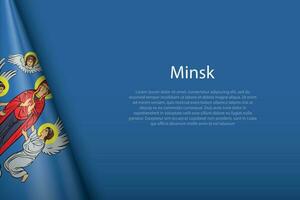 3d flag of Minsk, is a city of Belarus, vector