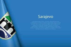 3d flag of Sarajevo, is a city of Bosnia vector