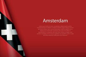 3d flag of Amsterdam, is a city of Netherlands, vector